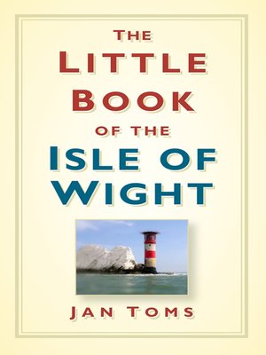 cover image of The Little Book of the Isle of Wight